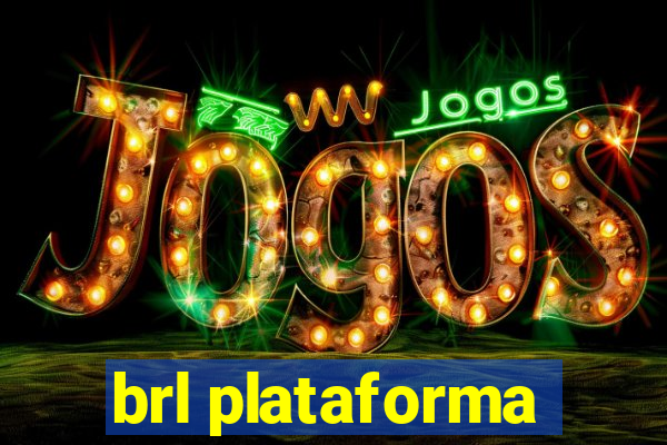 brl plataforma